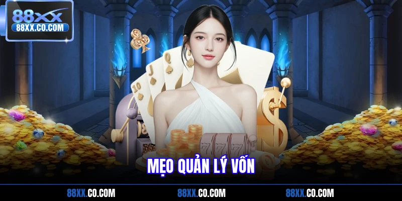 Mẹo quản lý vốn